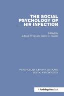 The Social Psychology of HIV Infection edito da Taylor & Francis Ltd