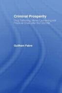 Criminal Prosperity di Guilhem Fabre edito da Taylor & Francis Ltd