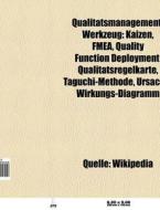 Qualitätsmanagement-Werkzeug di Quelle Wikipedia edito da Books LLC, Reference Series