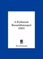 A Korlatozott Beszamithatosagrol (1903) di Erno Friedmann edito da Kessinger Publishing