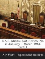 R.a.f. Middle East Review No. 2 edito da Bibliogov