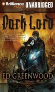 Dark Lord di Ed Greenwood edito da Brilliance Corporation