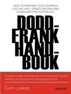 Dodd-frank Handbook di Gary Larkin edito da Apress