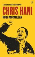 Chris Hani di Hugh Macmillan edito da JACANA MEDIA