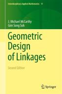 Geometric Design of Linkages di J. Michael McCarthy, Gim Song Soh edito da Springer-Verlag GmbH