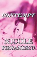 Contempt di Nicole Pirvanescu edito da America Star Books