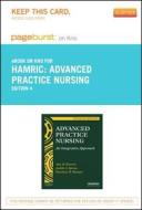 Advanced Practice Nursing - Pageburst E-Book on Kno (Retail Access Card): An Integrative Approach di Ann B. Hamric, Charlene M. Hanson, Mary Fran Tracy edito da W.B. Saunders Company