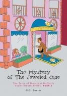 The Mystery of The Jeweled Case di Gigi Bueter edito da FriesenPress