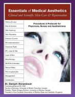 Essentials Of Medical Aesthetics di Dr Dariush Honardoust edito da Xlibris