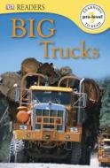 Big Trucks di LOCK DEBORAH edito da DK Publishing (Dorling Kindersley)