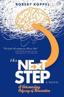 The Next Step di Robert Koppel edito da iUniverse