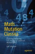 Math Mutation Classics di Erik Seligman edito da Apress