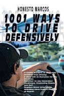 1001 Ways to Drive Defensively di Honesto Marcos edito da Xlibris