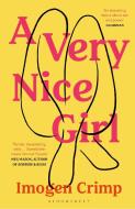 A Very Nice Girl di Imogen Crimp edito da Bloomsbury Publishing PLC