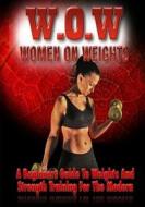 Women on Weights di MR Nishant K. Baxi edito da Createspace Independent Publishing Platform