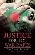 Justice For 1971 War Rapes di Afroz Tureen Afroz edito da Partridge Publishing Singapore