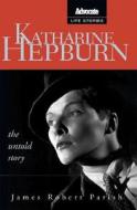 Katharine Hepburn di James Robert Parish edito da Alyson Publications Inc