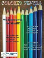 Colored Pencils di Blue Mountain School edito da Wilder Publications
