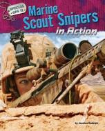 Marine Scout Snipers in Action di Jessica Rudolph edito da BEARPORT PUB CO INC