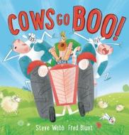 Cows Go Boo! di Steve Webb edito da ANDERSEN PR USA