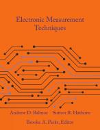 Electronic Measurement Techniques di ANDREW BALMOS edito da Lightning Source Uk Ltd