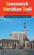Greenwich Meridian Trail Book 1 di Graham Heap, Hilda Heap edito da New Generation Publishing
