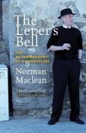 The Leper\'s Bell di Norman MacLean edito da Birlinn General