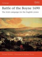 Battle of the Boyne 1690 di Michael McNally edito da Bloomsbury Publishing PLC