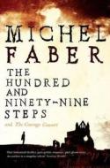 The Hundred and Ninety-Nine Steps: The Courage Consort di Michel Faber edito da Canongate Books Ltd