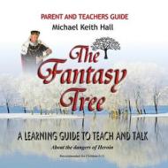 The Fantasy Tree di Michael Keith Hall edito da ASA Publishing Company