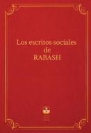 Los Escritos Sociales de Rabash di Rav Baruch Shalom Ashlag edito da Laitman Kabbalah Publishers