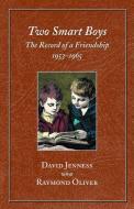 Two Smart Boys di David Jenness, Raymond Oliver edito da TERRA NOVA BOOKS