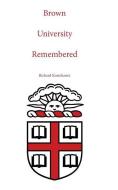 Brown University Remembered di Richard Kostelanetz edito da Archae Editions