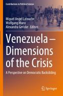 Venezuela ¿ Dimensions of the Crisis edito da Springer International Publishing