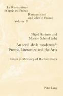 Au seuil de la modernité: Proust, Literature and the Arts edito da Lang, Peter