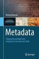 Metadata di Richard B. Gartner edito da Springer International Publishing Ag