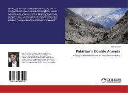 Pakistan's Double Agenda di Mark Stokreef edito da LAP Lambert Academic Publishing