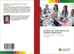 Análise de indicadores de Capital Intelectual di Aline Vasconcelos Gomes edito da Novas Edições Acadêmicas