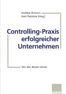 Controlling-Praxis erfolgreicher Unternehmen di Andreas Borszcz edito da Gabler Verlag