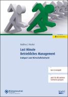 Last Minute Betriebliches Management di Sigrid Matthes, Hans J. Nicolini edito da Kiehl Friedrich Verlag G