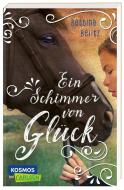Ein Schimmer von Glück di Bettina Belitz edito da Carlsen Verlag GmbH