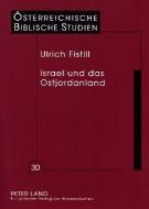 Israel und das Ostjordanland di Ulrich Fistill edito da Lang, Peter GmbH