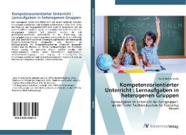 Kompetenzorientierter Unterricht : Lernaufgaben in heterogenen Gruppen di Karin Andrea Varda edito da AV Akademikerverlag