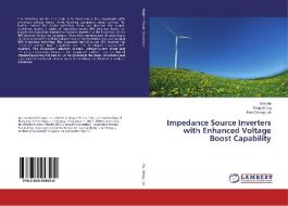 Impedance Source Inverters with Enhanced Voltage Boost Capability di Wei Mo, Peng Wang, Poh Chiang Loh edito da LAP Lambert Academic Publishing