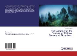 The Summary of the Principle of Optimal Diversity of Biosystems di Elena Bukvareva edito da LAP Lambert Academic Publishing
