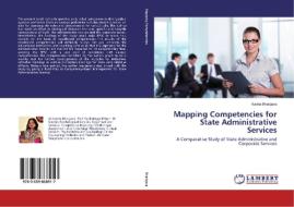 Mapping Competencies for State Administrative Services di Kavita Bhargava edito da LAP Lambert Academic Publishing
