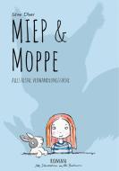 Miep & Moppe di Stine Oliver edito da Books on Demand