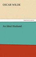 An Ideal Husband di Oscar Wilde edito da tredition GmbH