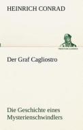 Der Graf Cagliostro di Heinrich Conrad edito da TREDITION CLASSICS