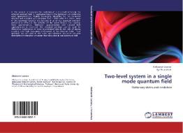 Two-level system in a single mode quantum field di Aleksandr Leonov, Ilya Feranchuk edito da LAP Lambert Academic Publishing